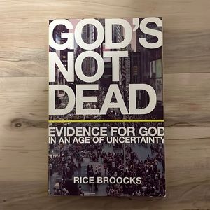 God’s Not Dead by Rice Broocks